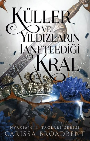 Küller ve yıldızların lanetlediği kral